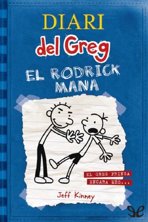 [Diary of a Wimpy Kid 02] • El Rodrick mana